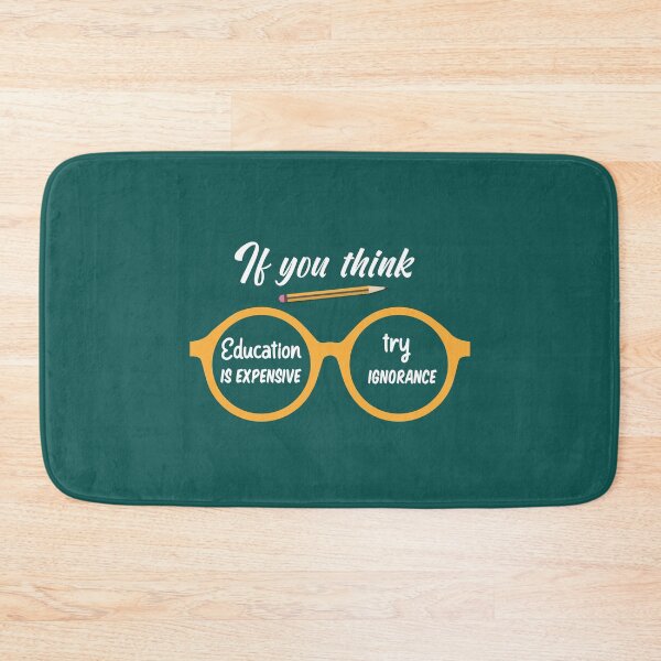 Item preview, If You Think Education Is Expensive Try Ignorance , Funny Teacher , Teacher , Gift for Teacher designed and sold by Naufaal.
