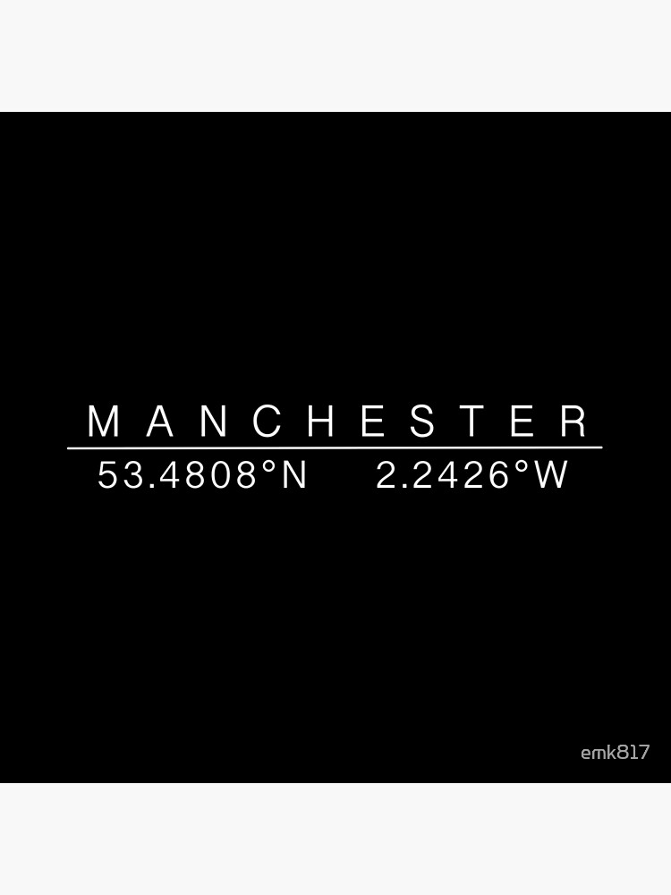 " Manchester England gps coordinates sticker" Poster by emk817 Redbubble