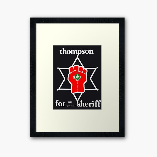 Thompson for sheriff 2 for dark Framed Art Print