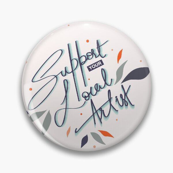 Item preview, Support Your Local Artist  designed and sold by Anjali  Verma.