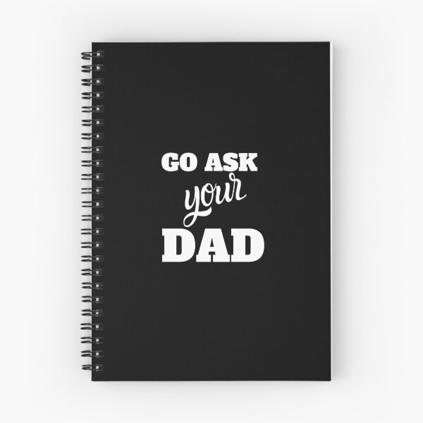 Item preview, Go Ask Your Dad designed and sold by B3N-arts.