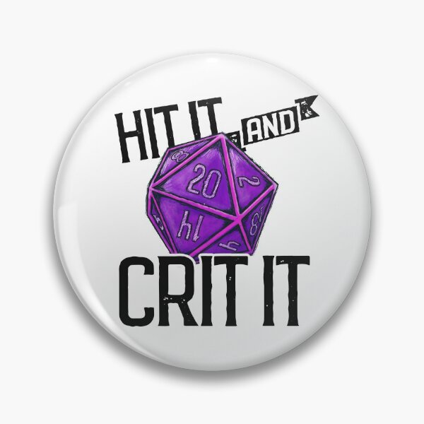 Item preview, Hit It & Crit It - Regal D20 designed and sold by RoamingGeek.