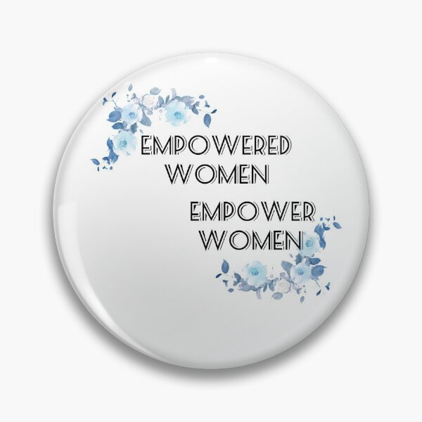 Artikelvorschau, Empowered Women Empower Women entworfen und verkauft von Alex Bloomfield.