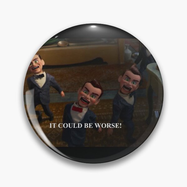 Item preview, It could be worse than dummies attacking. designed and sold by Hatfieldweir.