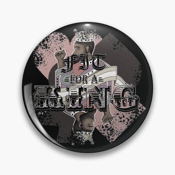 Item preview, FIT For A KING designed and sold by EJMATTHEWS.