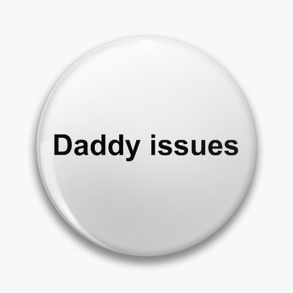 Item preview, Daddy issues designed and sold by YEETXDD.