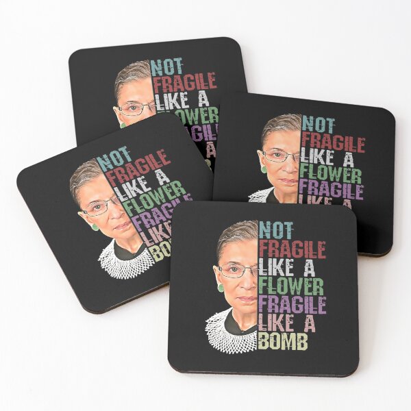 Item preview, RBG Not Fragile Like a Flower Fragile Like a Bomb designed and sold by norules.