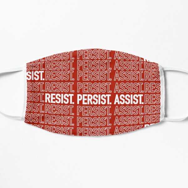 Resist. Persist. Assist. (Black Lives Matter.) Flat Mask