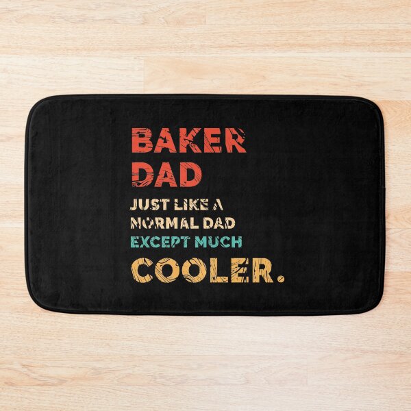Item preview, Baker Dad is a Cooler Dad designed and sold by livetogether.