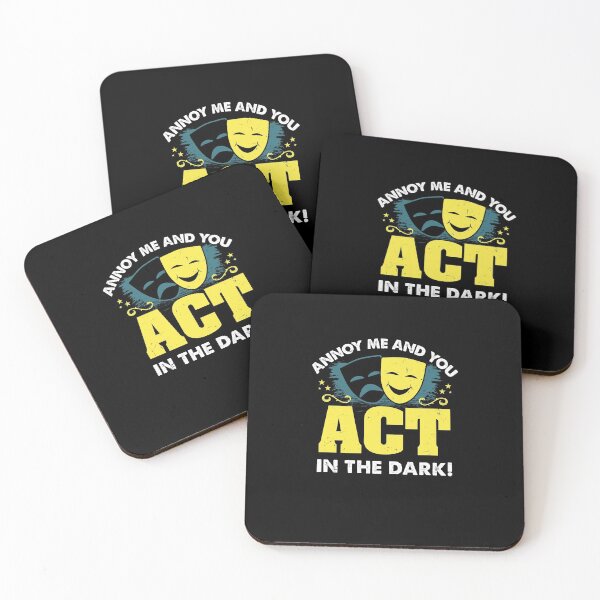 Item preview, Funny Theatre Gift " Annoy Me And You Act In The Dark " designed and sold by kammoe.