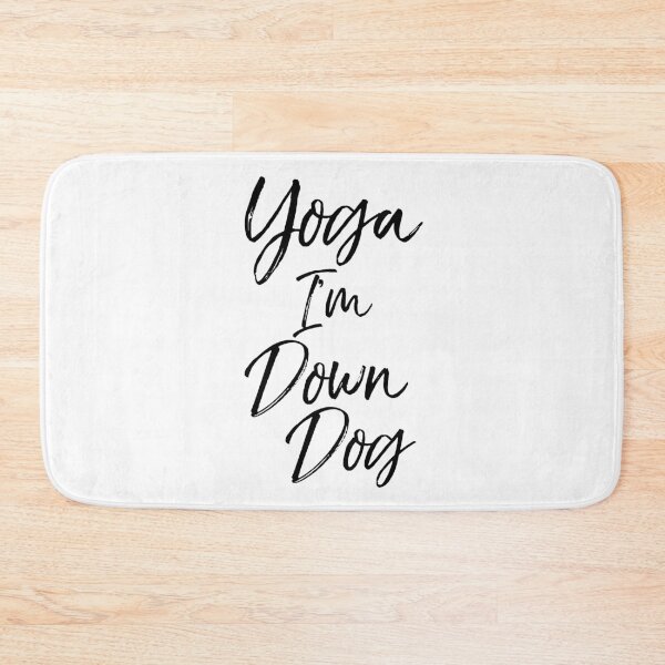 Item preview, Funny Yoga I'm Down Dog Cute Yoga Quote designed and sold by TNDesignStudio.