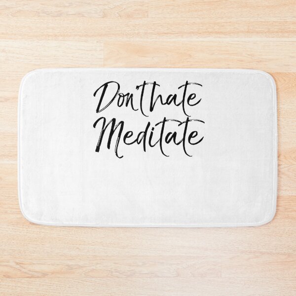 Item preview, Don't Hate Meditate Cute Yoga Quote designed and sold by TNDesignStudio.