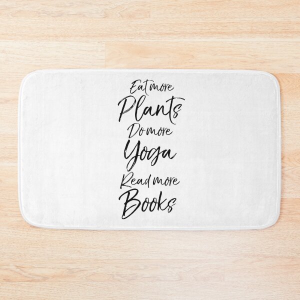 Item preview, Eat More Plants Do More Yoga Read More Books Cute Yoga Quote designed and sold by TNDesignStudio.