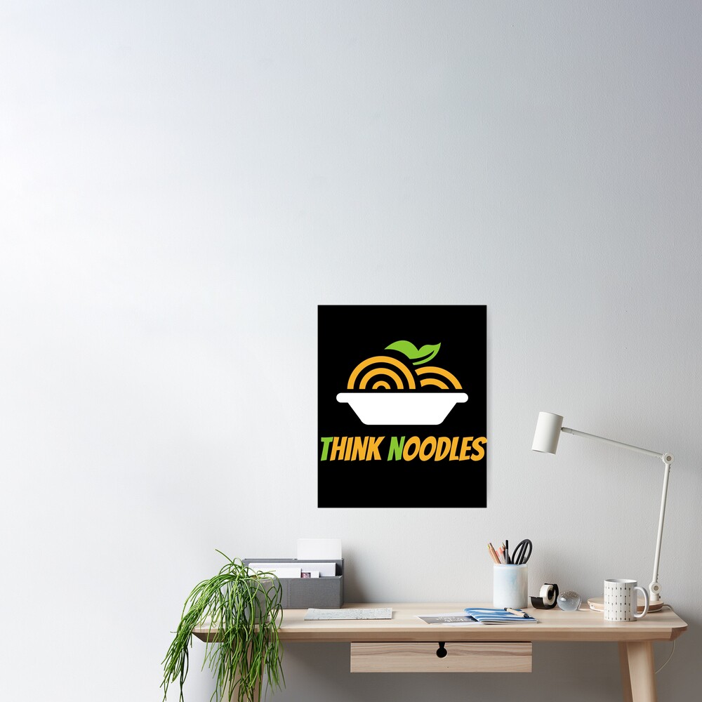 Think Noodles Poster By Adelda19 Redbubble