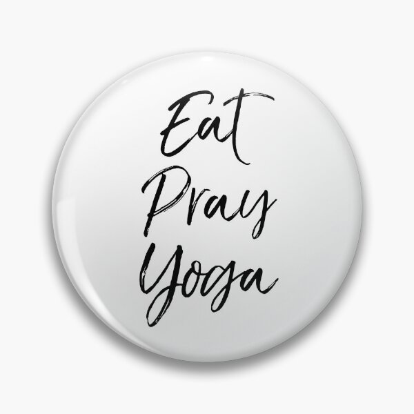 Item preview, Eat Pray Yoga Cute Yoga Quote designed and sold by TNDesignStudio.