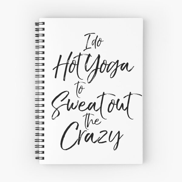 Item preview, I Do Hot Yoga to Sweat Out the Crazy Cute Yoga Quote designed and sold by TNDesignStudio.