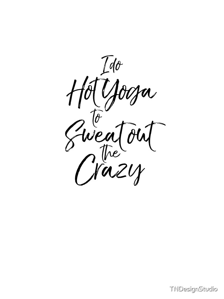 Thumbnail 5 von 5, A-Linien Kleid, I Do Hot Yoga to Sweat Out the Crazy Cute Yoga Quote designt und verkauft von TNDesignStudio.