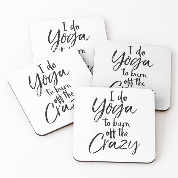 Item preview, I Do Yoga to Burn off the Crazy Cute Yoga Quote designed and sold by TNDesignStudio.