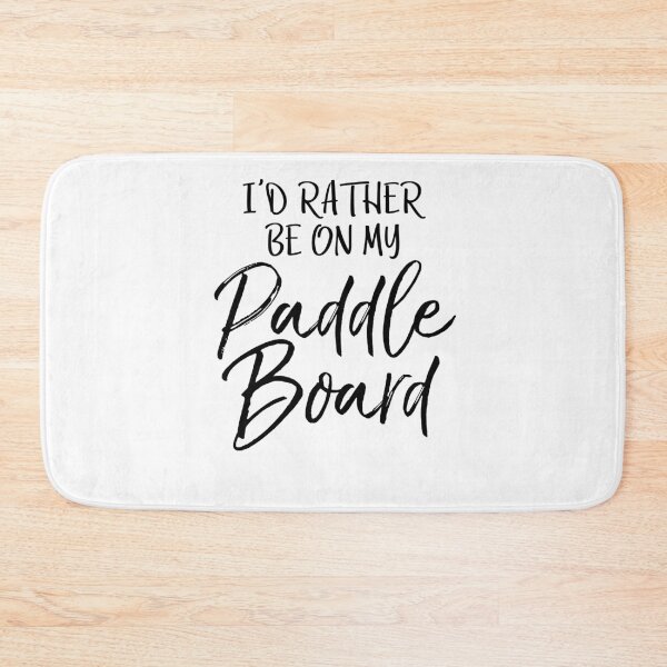 Item preview, I'd Rather Be on My Paddle Board Cute Yoga Quote designed and sold by TNDesignStudio.