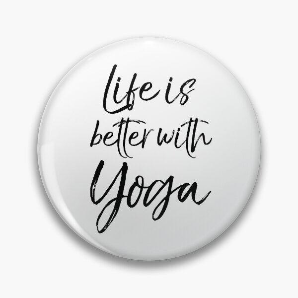 Item preview, Life is Better with Yoga Cute Yoga Quote designed and sold by TNDesignStudio.