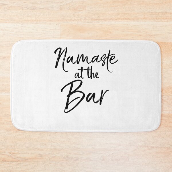 Item preview, Namaste at the Bar Cute Yoga Quote designed and sold by TNDesignStudio.