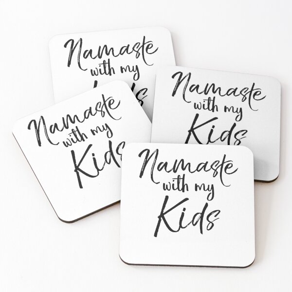 Item preview, Namaste with My Kids Cute Yoga Quote designed and sold by TNDesignStudio.