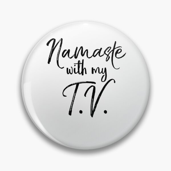 Item preview, Namaste With My T.V. Cute Yoga Quote designed and sold by TNDesignStudio.