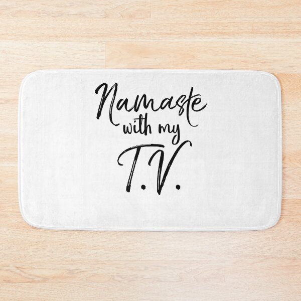 Item preview, Namaste With My T.V. Cute Yoga Quote designed and sold by TNDesignStudio.