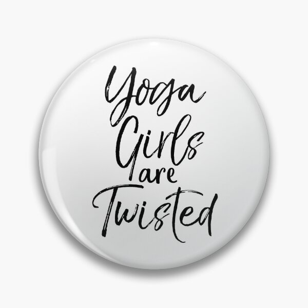 Item preview, Yoga Girls are Twisted Cute Yoga Quote designed and sold by TNDesignStudio.