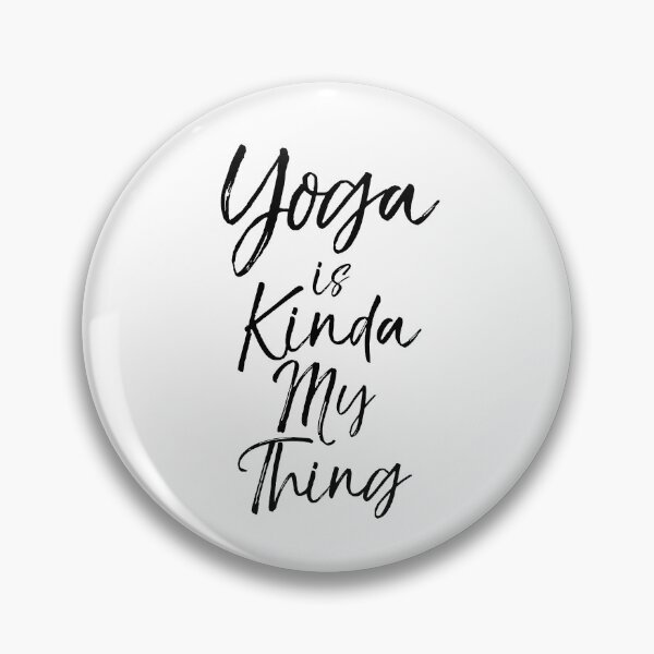 Item preview, Yoga is Kinda My Thing Cute Yoga Quote designed and sold by TNDesignStudio.