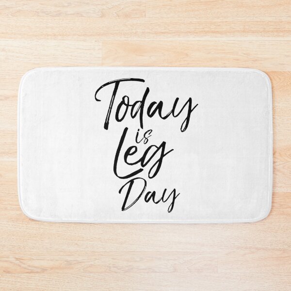 Item preview, Today is Leg Day Funny Workout Quote designed and sold by TNDesignStudio.
