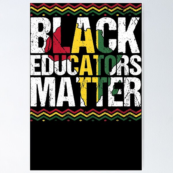 Item preview, Black Educators Matter Black History Pride African-American designed and sold by Damonlepoutre.