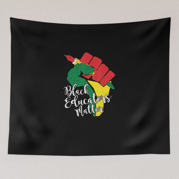 Item preview, Black Educators Matter , Black Pride Fist Black History designed and sold by Damonlepoutre.