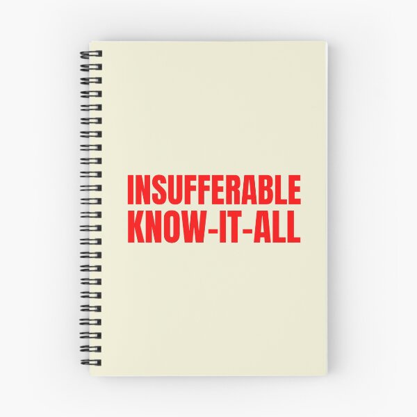 Item preview, Insufferable Know-it-all designed and sold by bluehair.