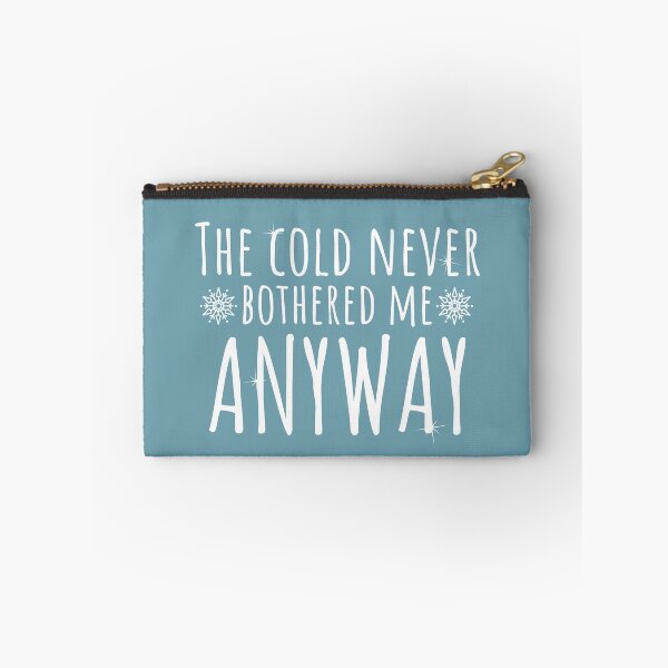 Item preview, El frío nunca me molestó de todos modos, Frozen Quote, Frozen 2, Elsa Frozen designed and sold by Marouk.