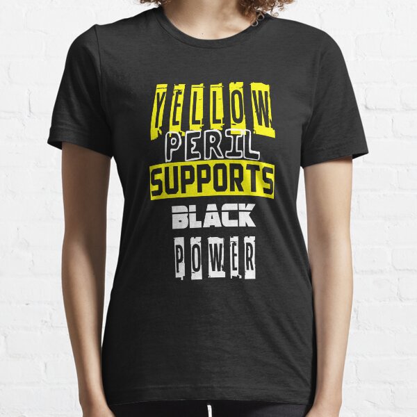 Yellow Peril Supports Black Power Essential T-Shirt