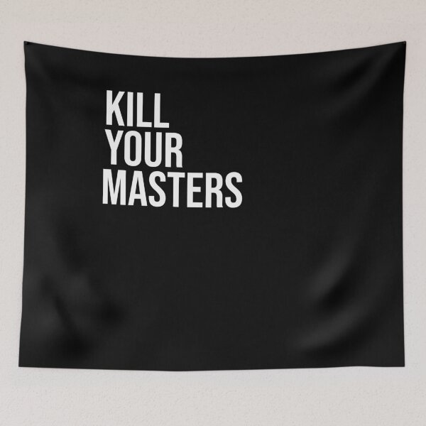 Item preview, Kill Your Masters Shirt designed and sold by ART ilo.
