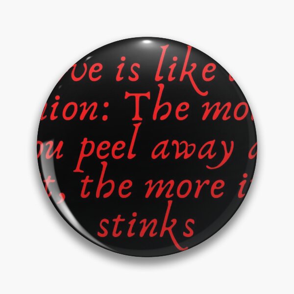 Item preview, Love is like an onion: the more you peel away at it, the more it stinks designed and sold by Ghostach.