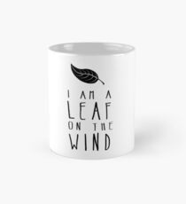 I am a Leaf on the Wind Mug