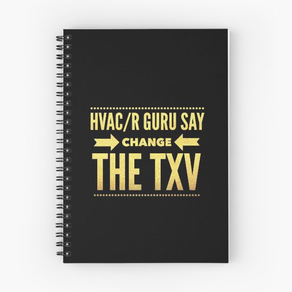 Item preview, Hvac/R Guru Say Change The TXV designed and sold by theHVACgang.