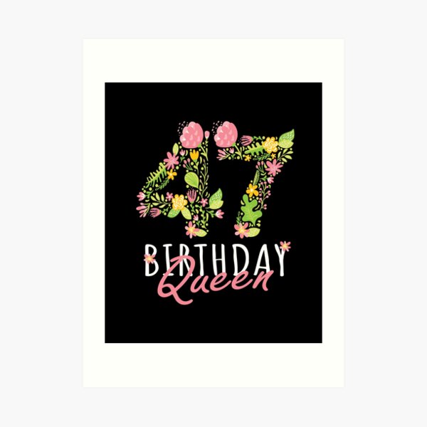 Impression Artistique Produit De 47 Ans Pour Femmes 47 Ans Et Fabuleux Joyeux Anniversaire Par Grabitees Redbubble