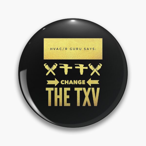 Item preview, Hvac Guru Says Change The TXV designed and sold by theHVACgang.