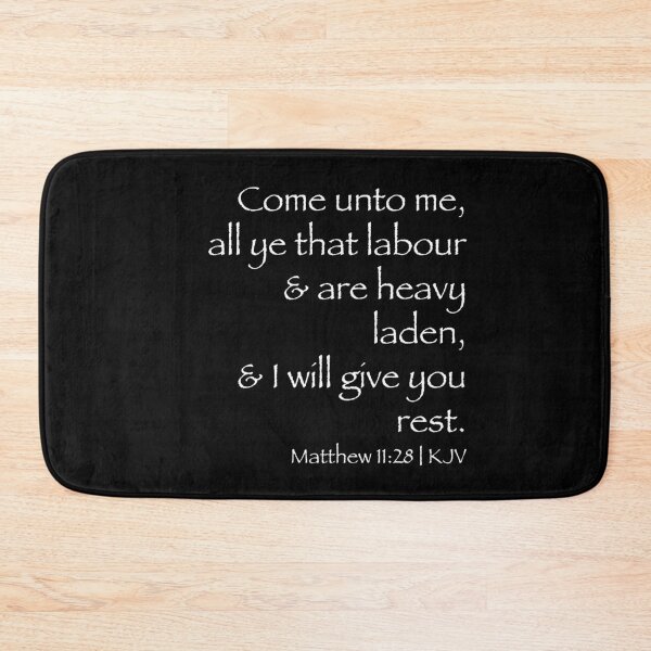 Item preview, Come unto me, all ye that labour and are heavy laden, and I will give you rest. Matthew 11:28 | KJV designed and sold by azule1.