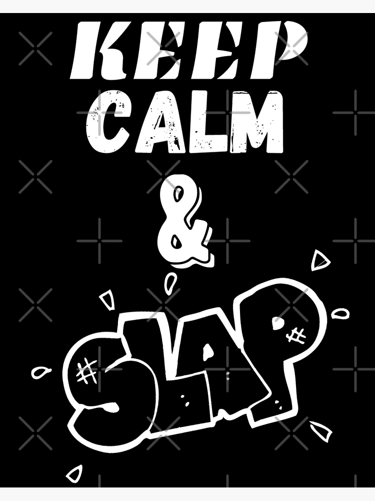 Thumbnail 3 of 3, Poster, Keep Calm & Slap designed and sold by RIVEofficial.