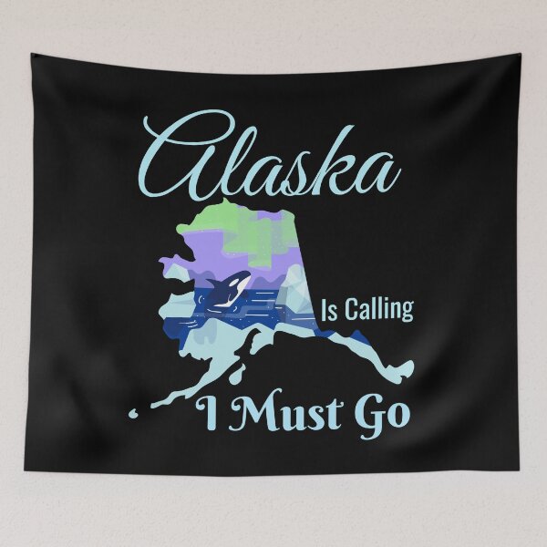 Item preview, Alaska is Calling I Must Go designed and sold by Paula Helit.
