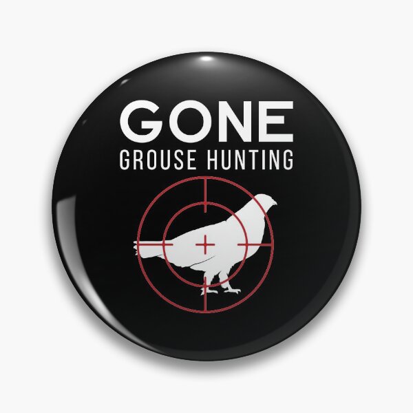 Item preview, Hunter Gift Gone Grouse Hunting graphic designed and sold by jakehughes2015.