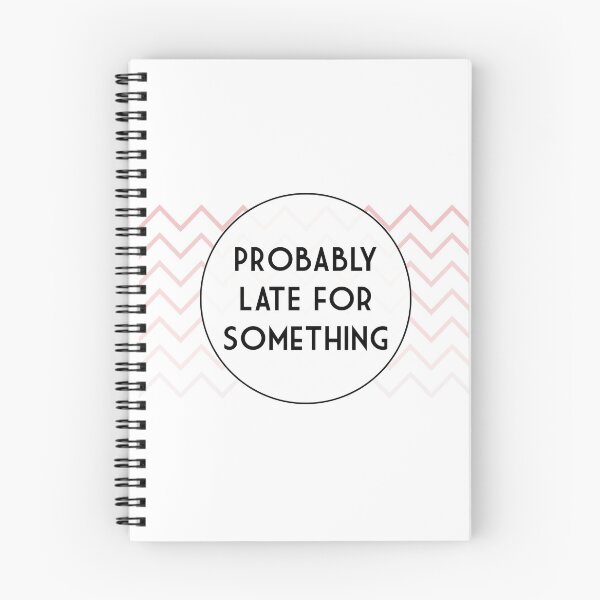 Item preview, Probably Late for Something, Always Late, New Tee, Gift for Mom, Perfect Present for a Friend , Cute Design, Funny Saying, White Background, Washable Reusable designed and sold by Annona-.