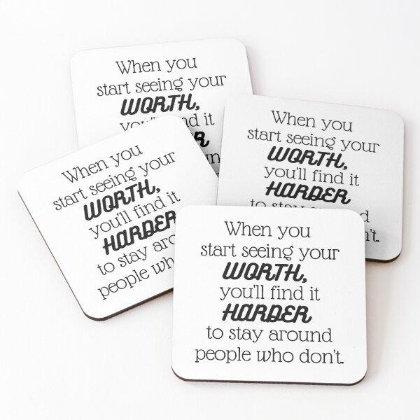 Item preview, When you start seeing your worth, you'll find it harder to stay around people who don't. designed and sold by EnlightParis.