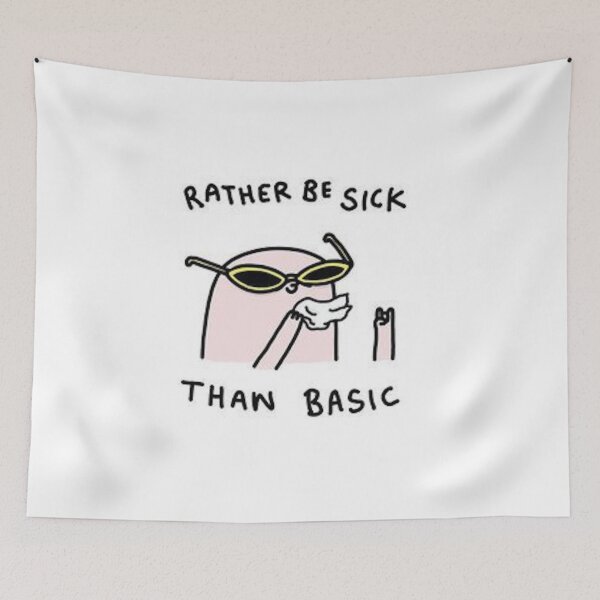 Item preview, a funny basic quote designed and sold by Pandabearrz0.