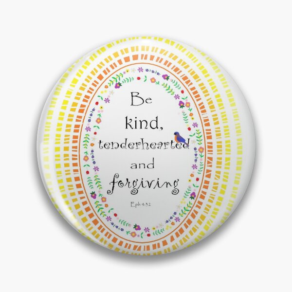 Item preview, Be kind, tenderhearted and forgiving designed and sold by cacs.